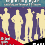 Vorstellung und Diskussion zu der Kampagne "DU BIST DER REGIERUNG EGAL!"