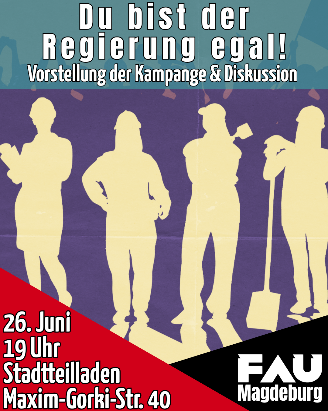 Vorstellung und Diskussion zu der Kampagne "DU BIST DER REGIERUNG EGAL!"