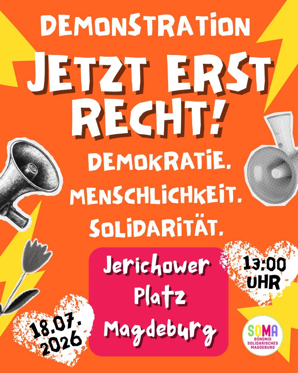 Demo: Jetzt erst recht! Demokratie. Menschlichkeit. Solidarität.