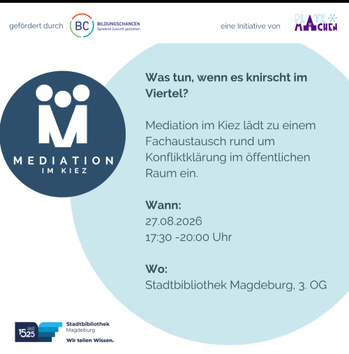 Dialog: Was tun, wenn es knirscht im Viertel?  Gemeinwesenmediation im Dialog - Fachlicher Austausch für starke Nachbarschaften