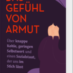 "Das Gefühl von Armut" mit Celsy Dehnert und Essen gegen Spende (Küfa)